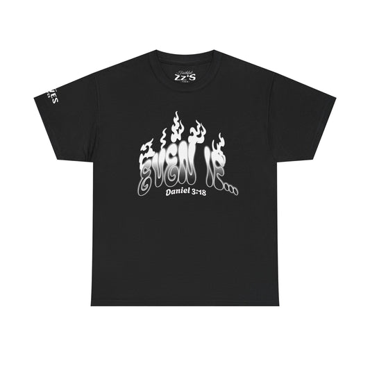 Daniel 3:18 T-Shirt