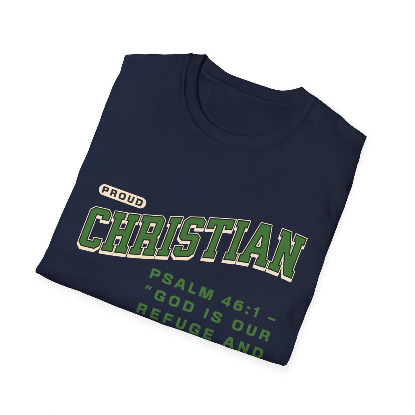 Proud Christian T-Shirt — Psalm 46:1 Faith Tee