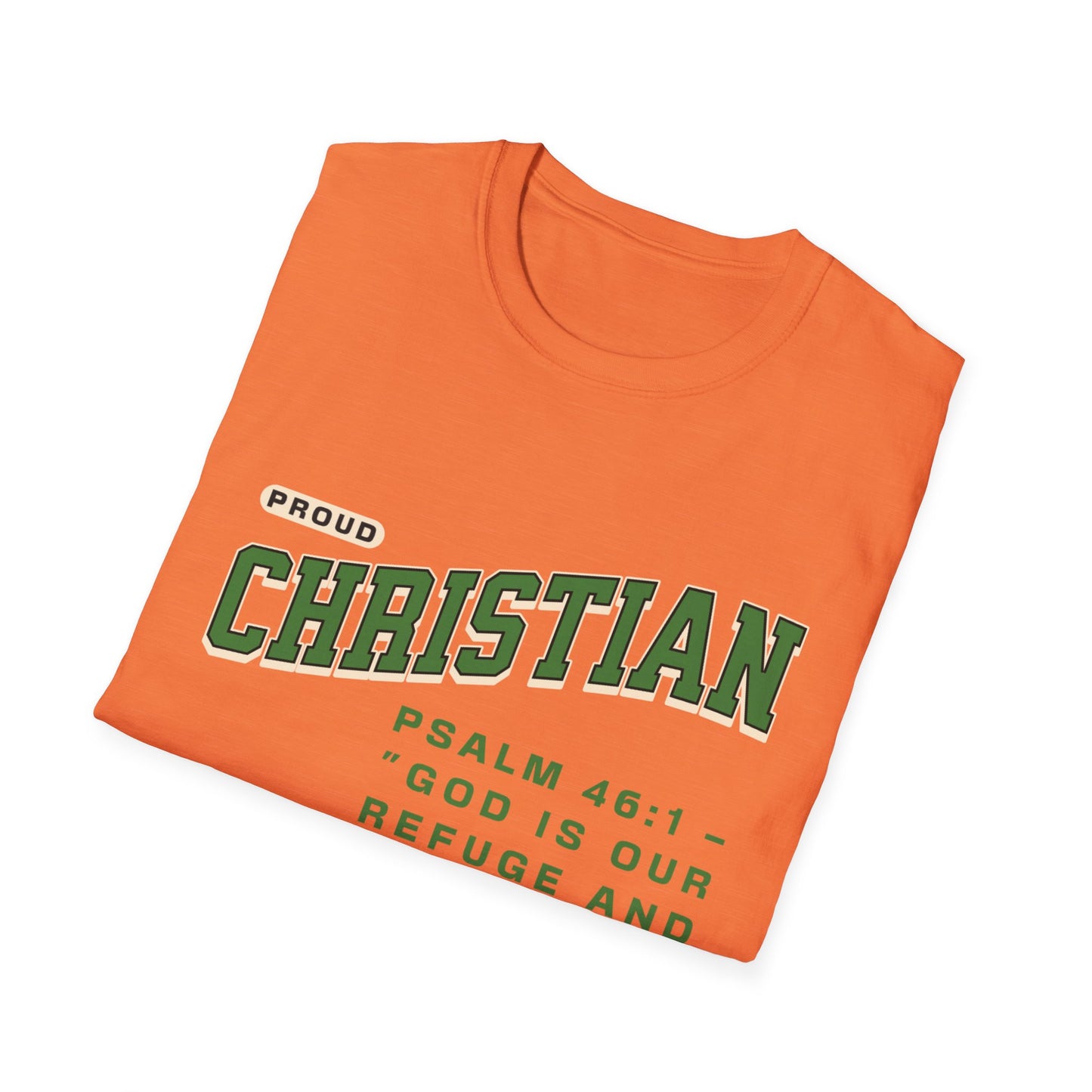 Proud Christian T-Shirt — Psalm 46:1 Faith Tee