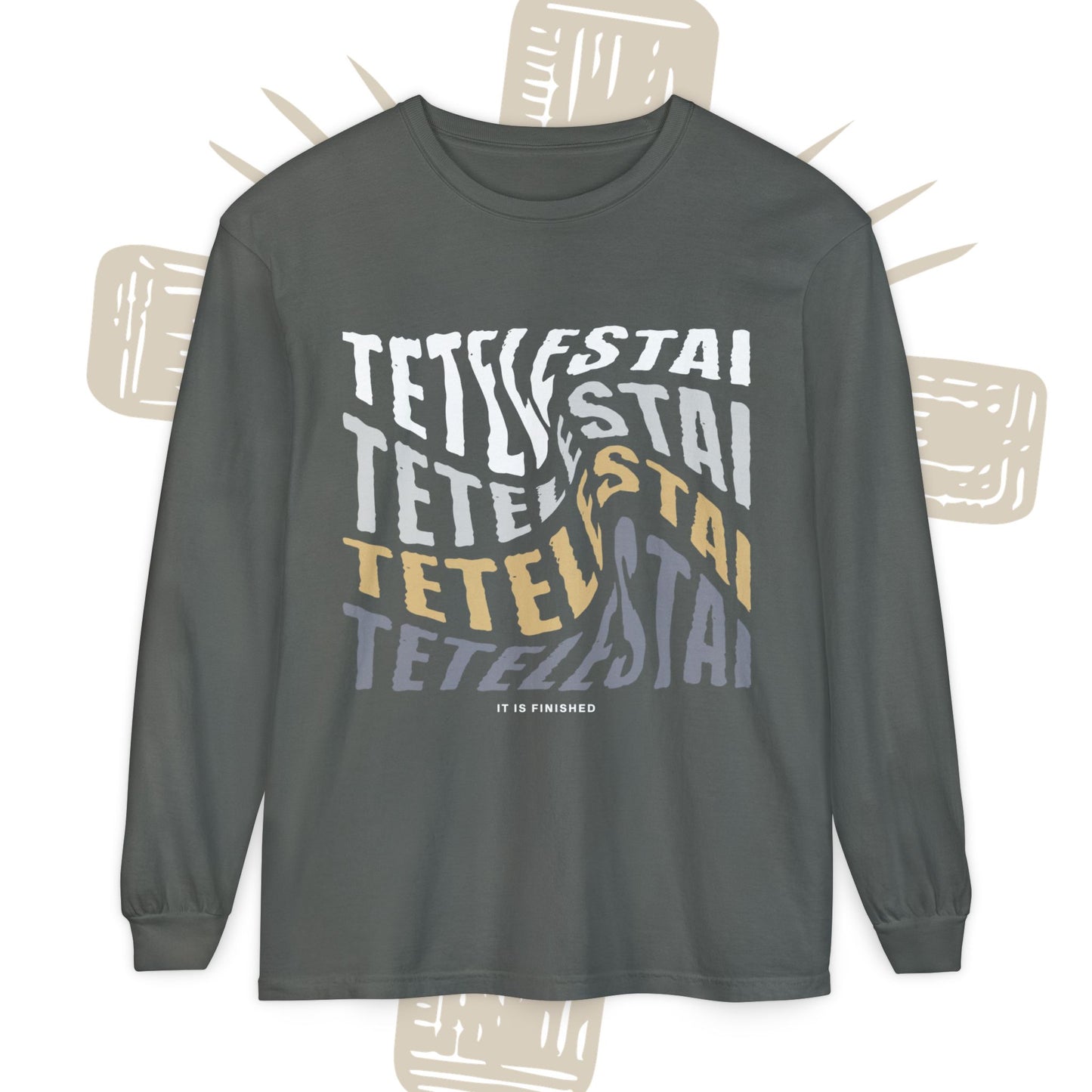 Longsleeve — Retro Stacked "TETELESTAI" Graphic Long Sleeve