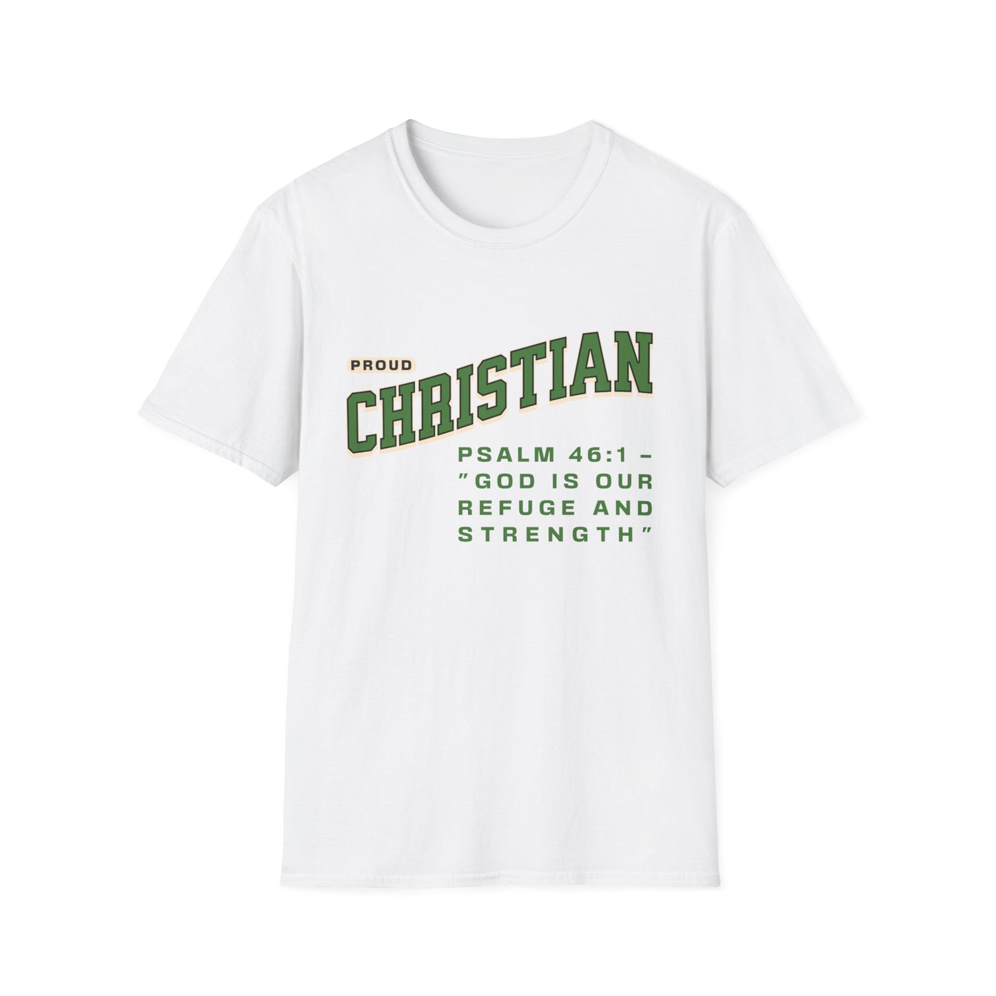 Proud Christian T-Shirt — Psalm 46:1 Faith Tee