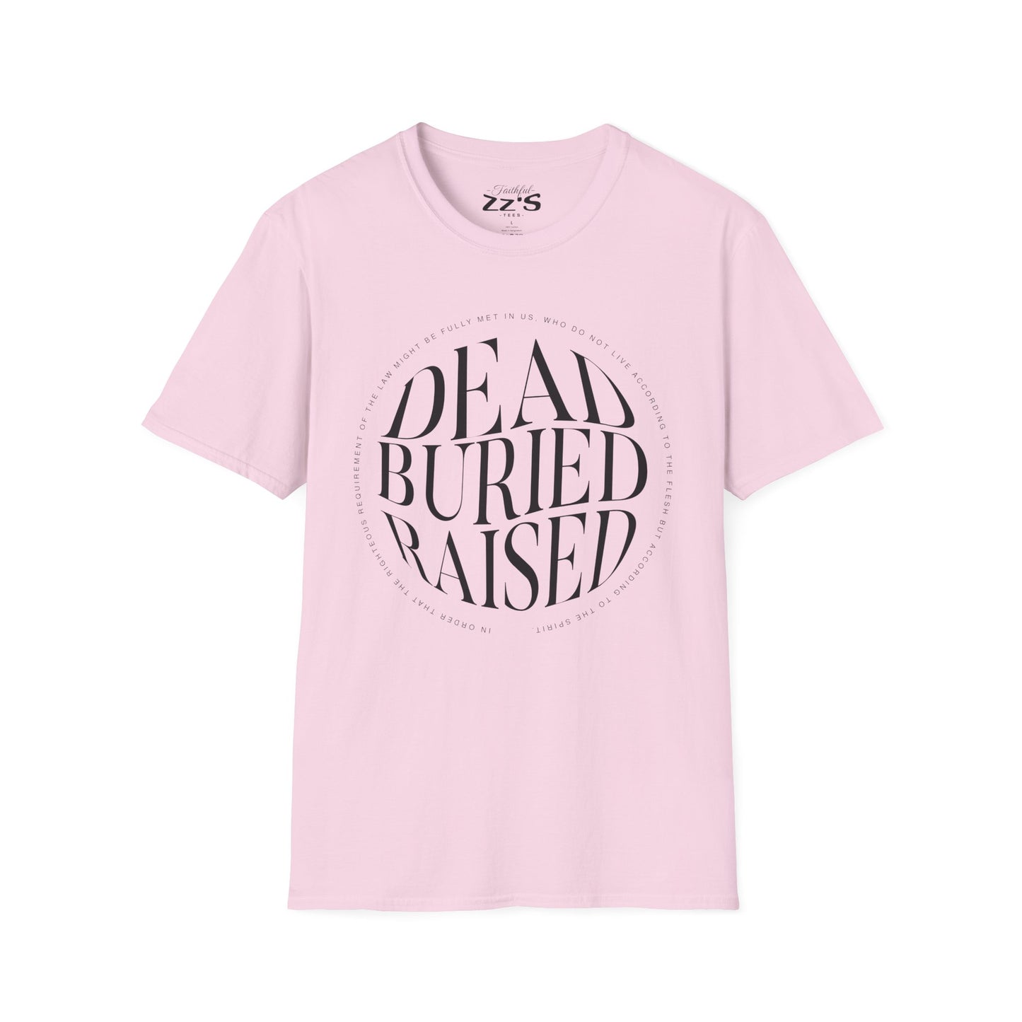 T-Shirt — "Dead Buried Raised" Minimalist Christian Faith Shirt