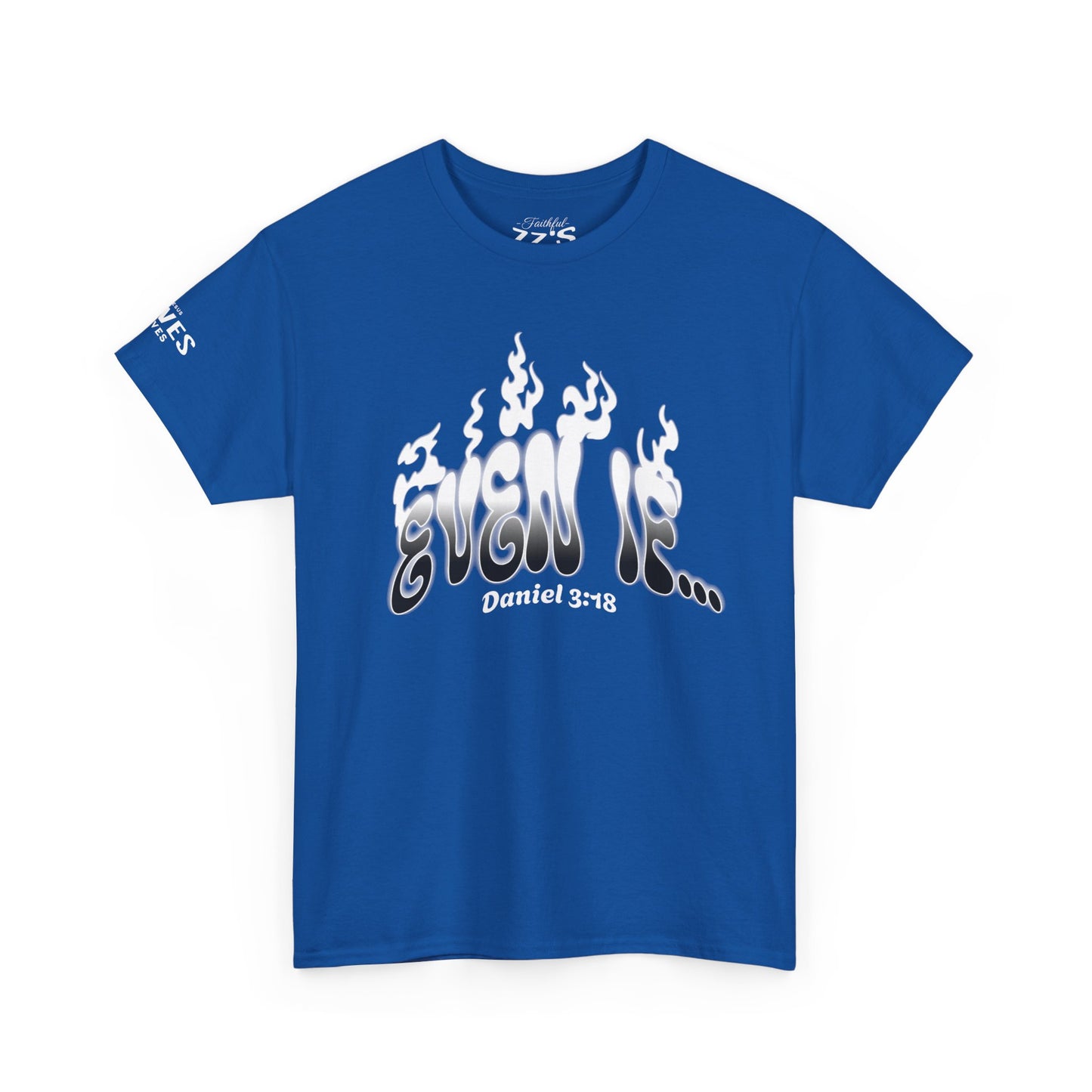 Daniel 3:18 T-Shirt