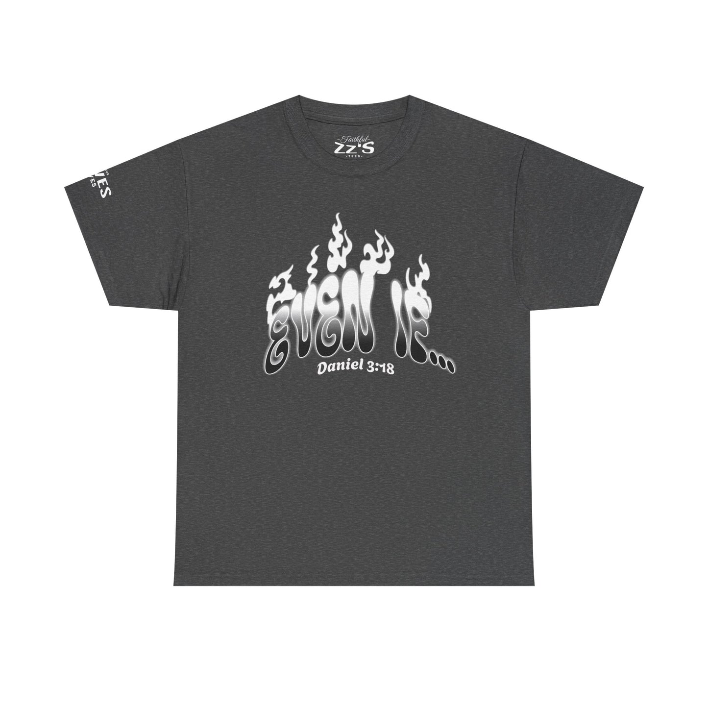 Daniel 3:18 T-Shirt