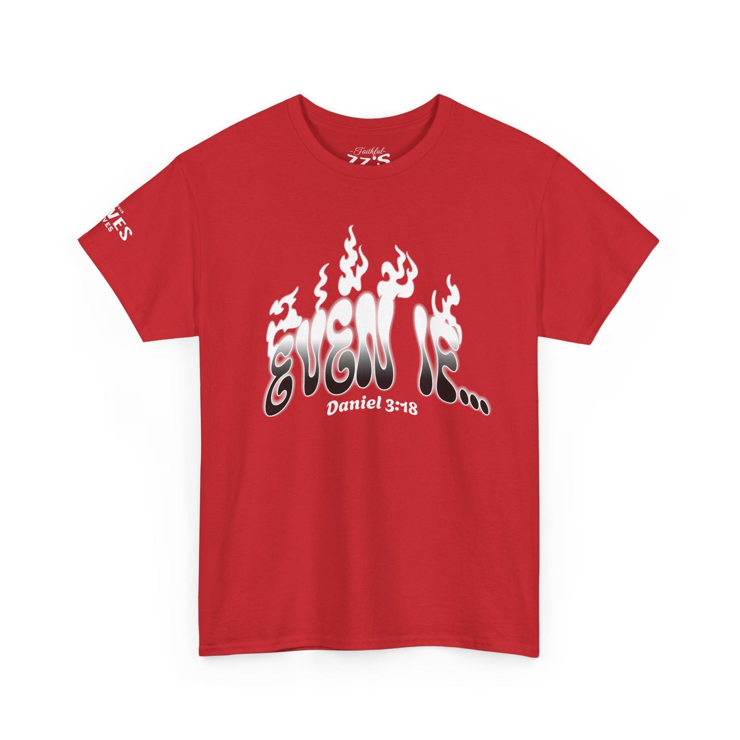 Daniel 3:18 T-Shirt