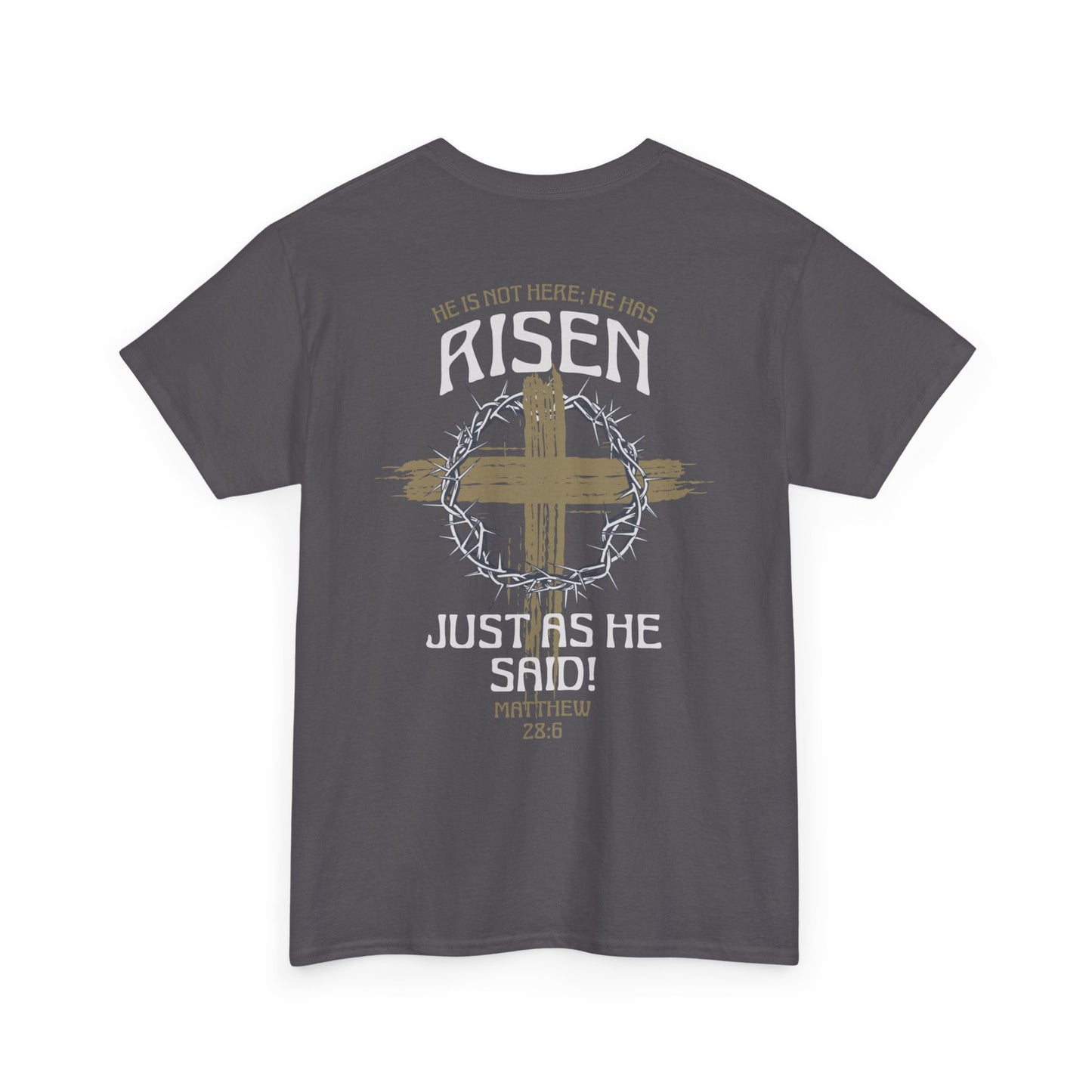He Is Risen Tee