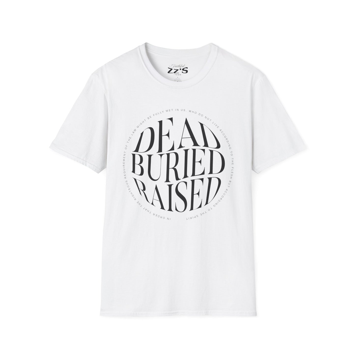 T-Shirt — "Dead Buried Raised" Minimalist Christian Faith Shirt