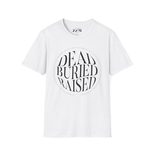 T-Shirt — "Dead Buried Raised" Minimalist Christian Faith Shirt