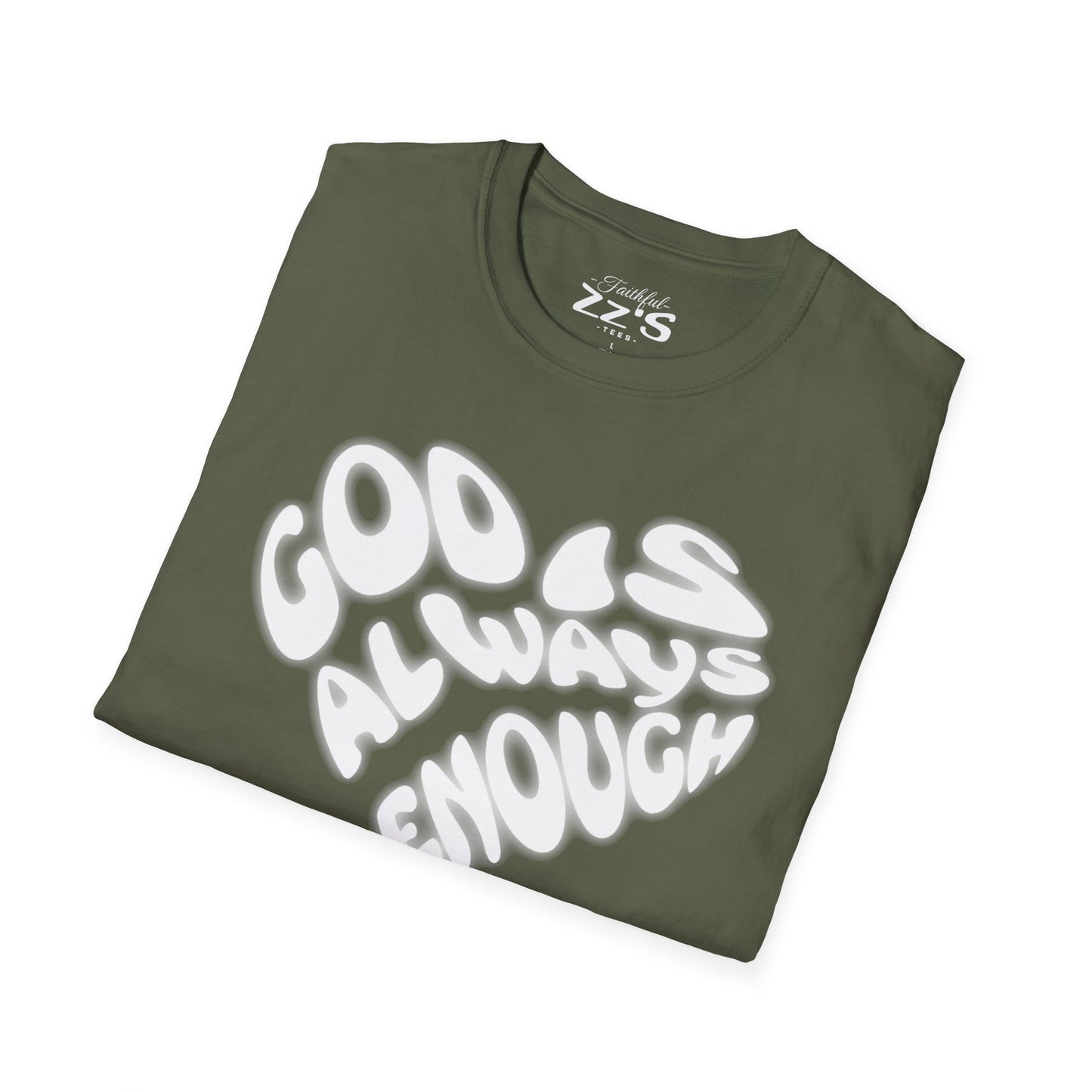 God Is Always Enough T-Shirt - Heart-Shaped Design