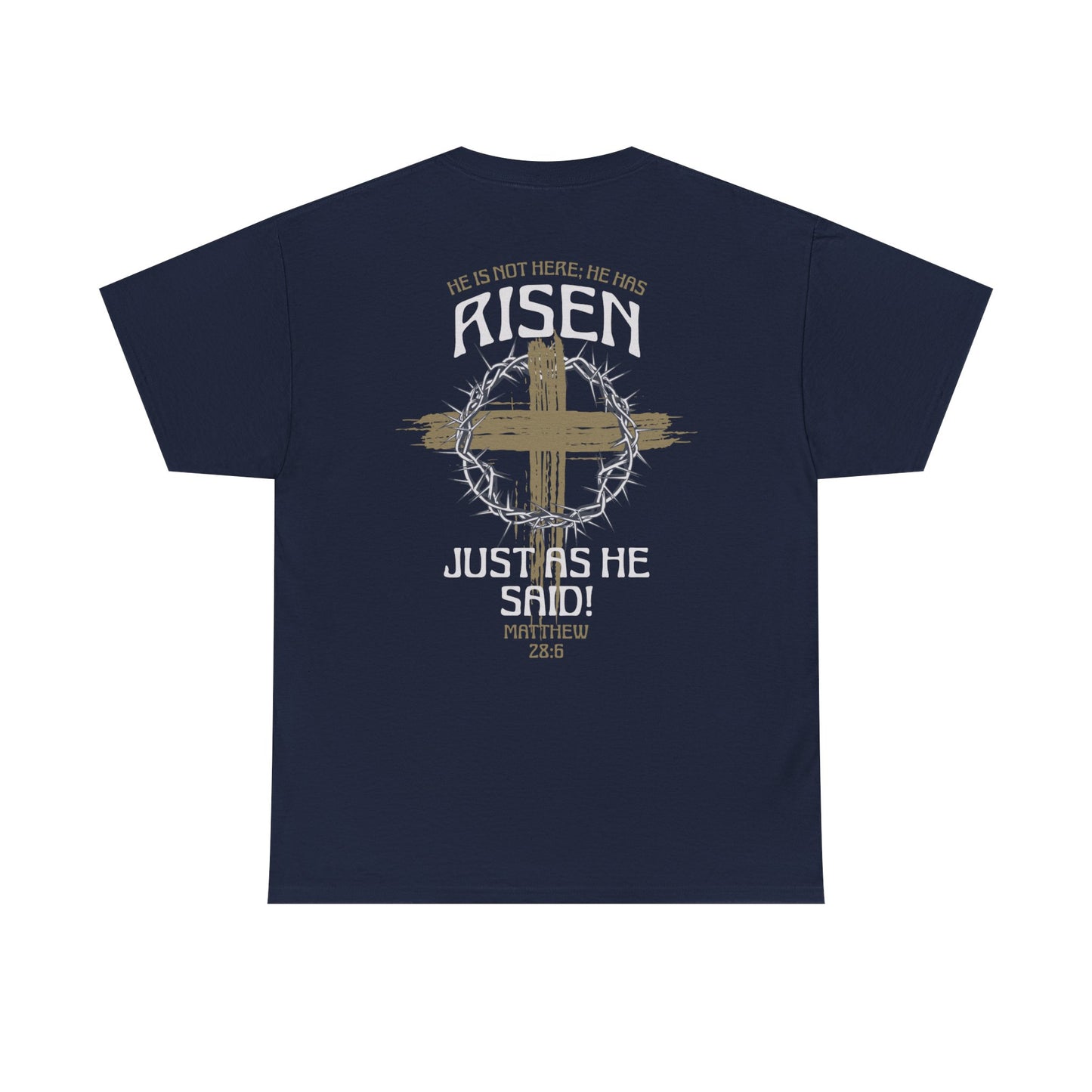 He Is Risen Tee