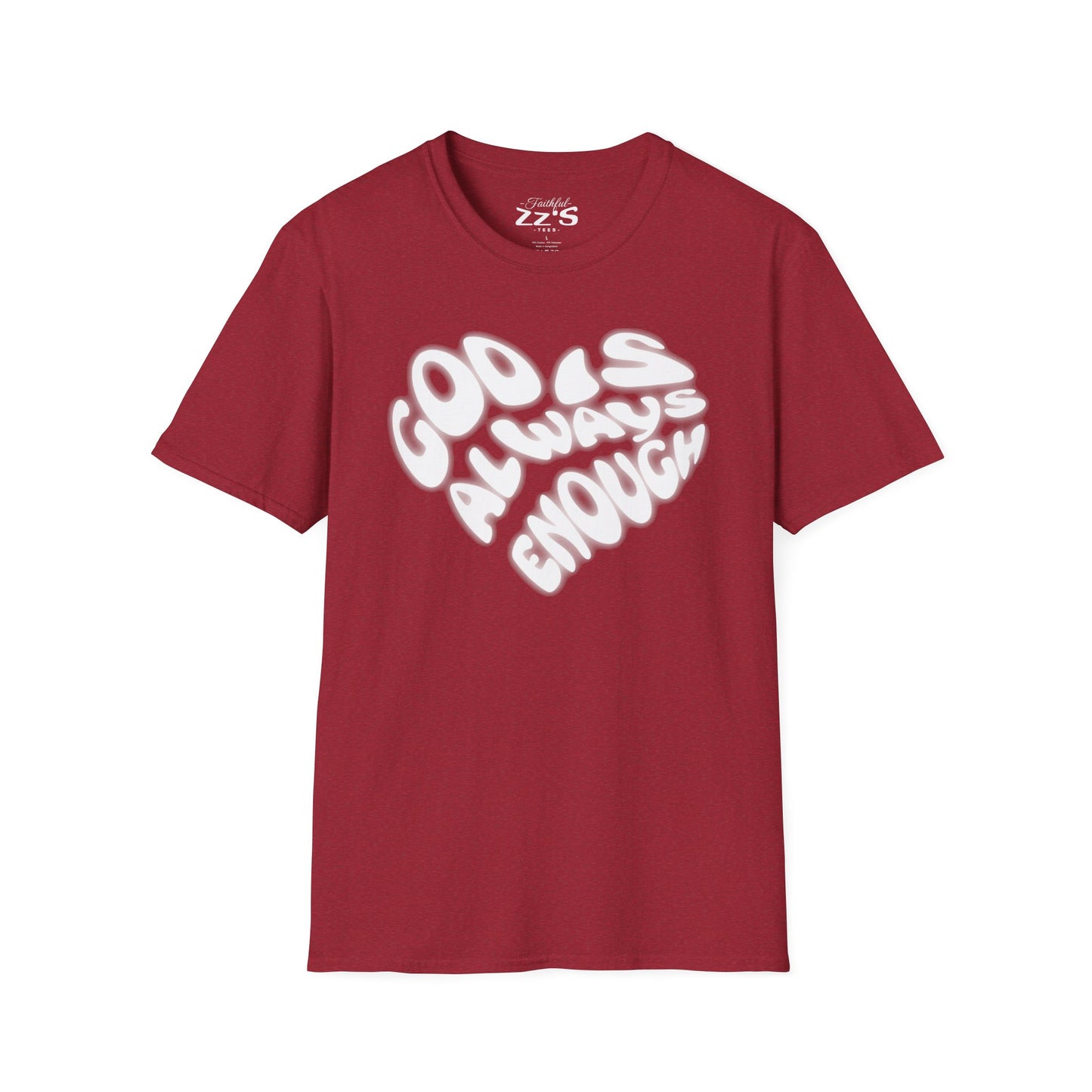 God Is Always Enough T-Shirt - Heart-Shaped Design