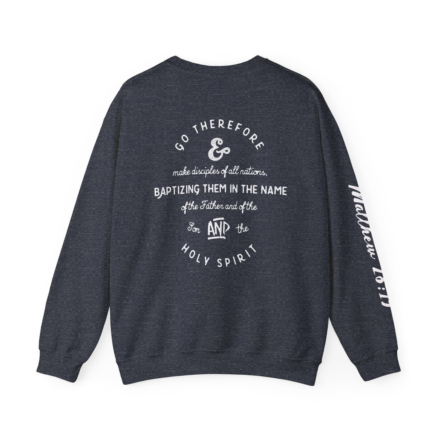 Faith Cross Crewneck Sweatshirt — "Matthewn28:19" Baptism Verse Christian Pullover