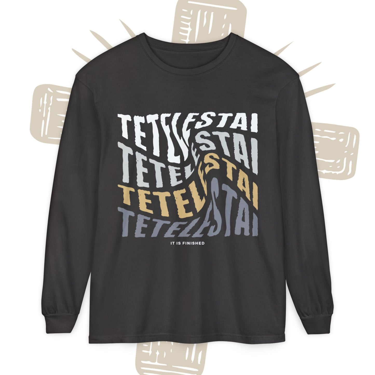 Longsleeve — Retro Stacked "TETELESTAI" Graphic Long Sleeve