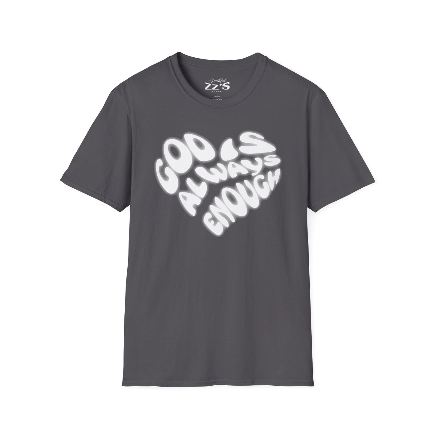 God Is Always Enough T-Shirt - Heart-Shaped Design