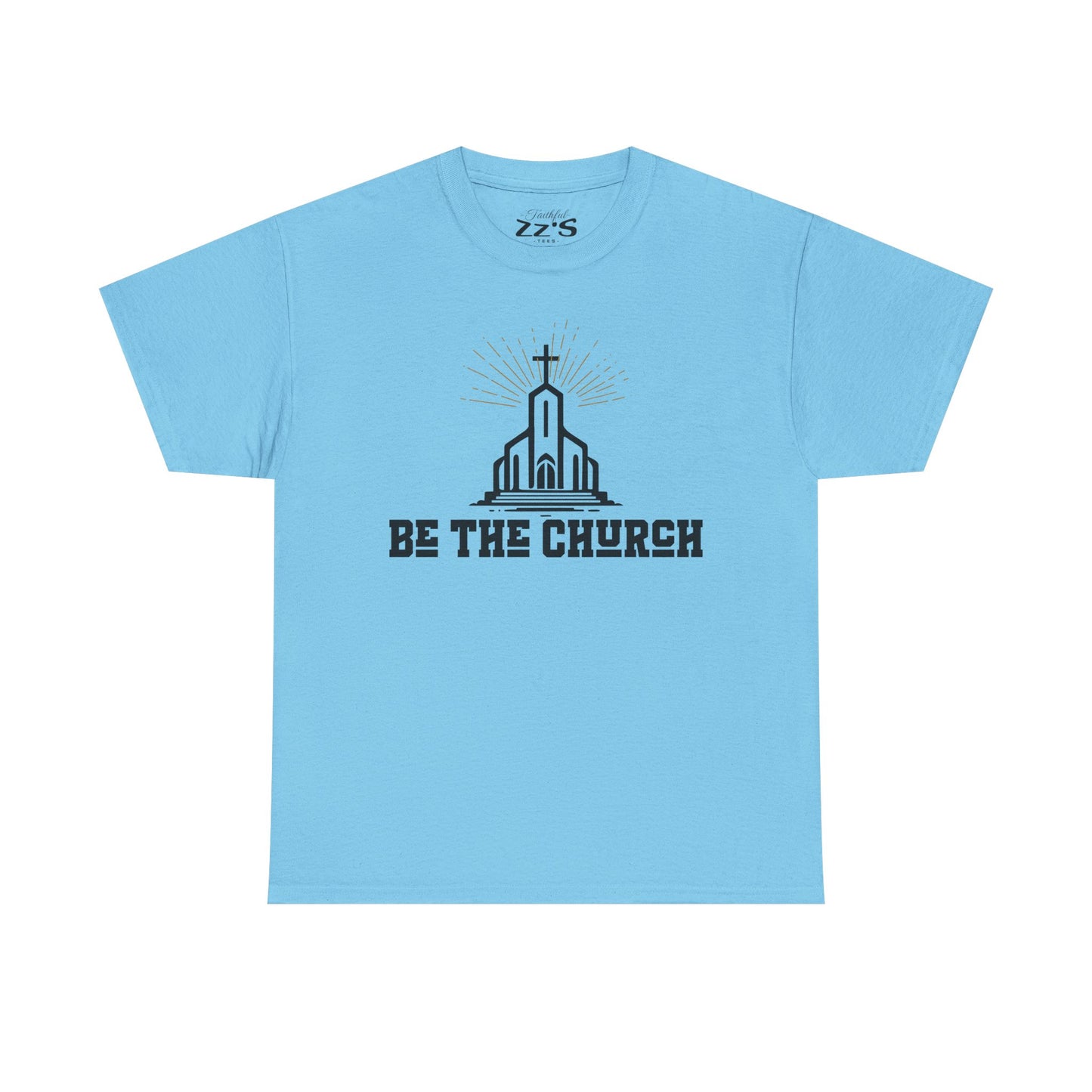 Religious Graphic Tee - 'Be the Church' Unisex T-Shirt