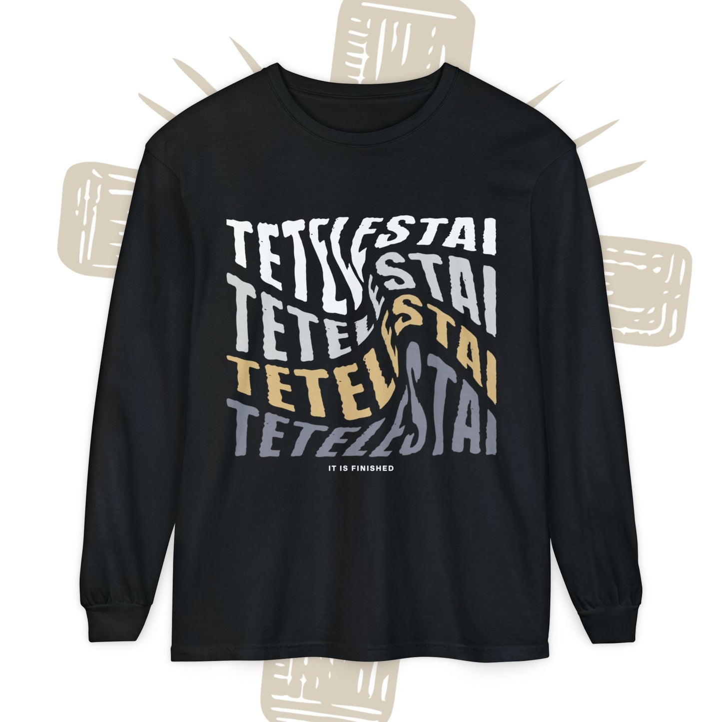 Longsleeve — Retro Stacked "TETELESTAI" Graphic Long Sleeve