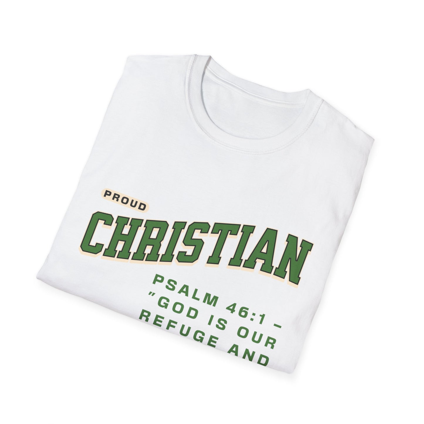 Proud Christian T-Shirt — Psalm 46:1 Faith Tee