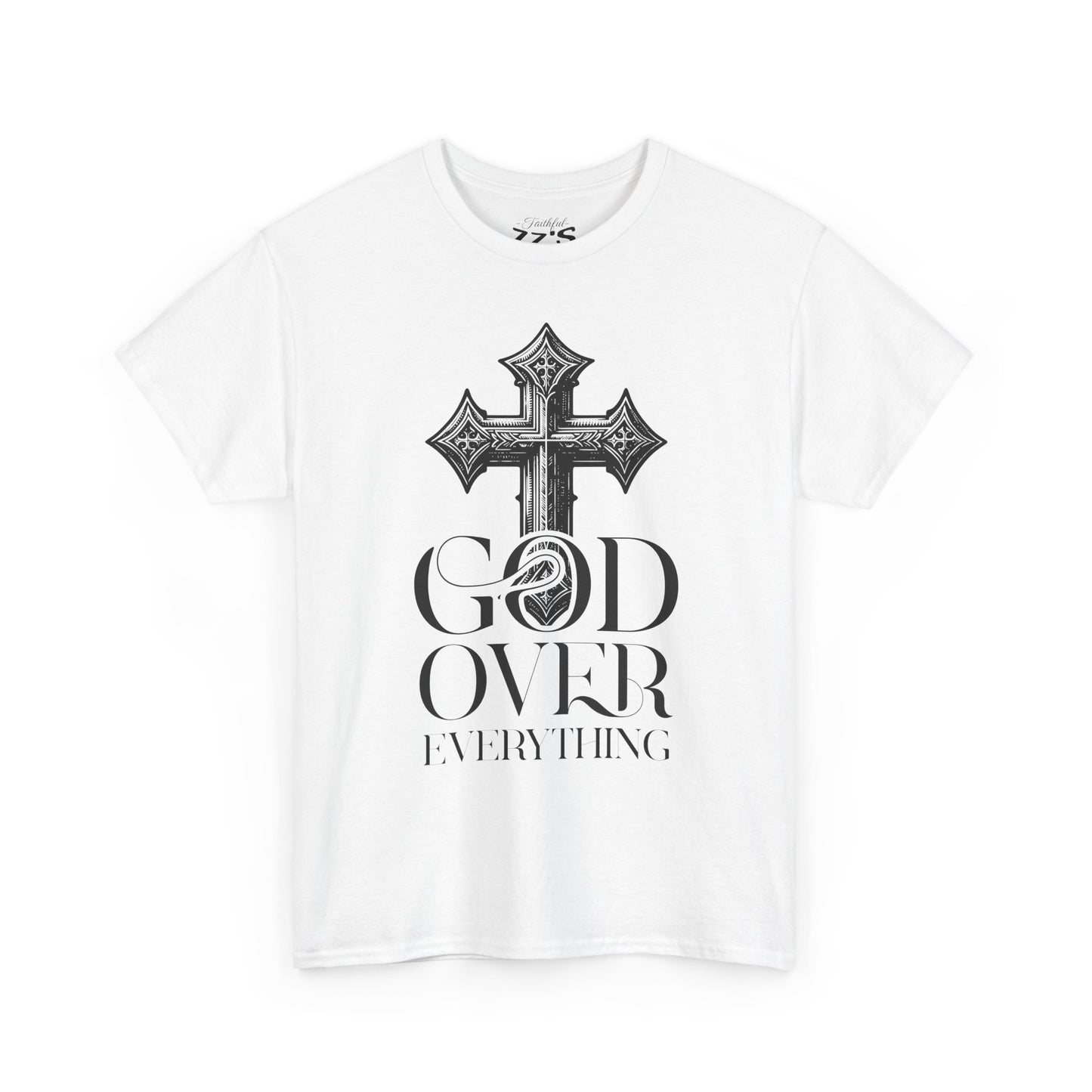 God above everything tshirt