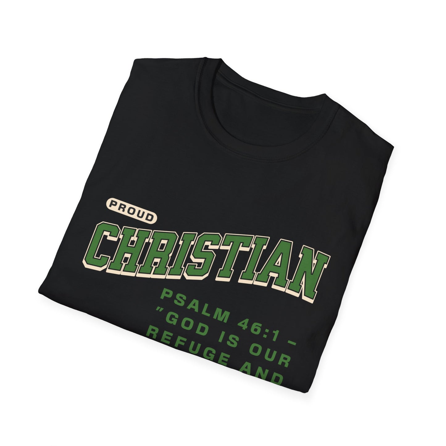 Proud Christian T-Shirt — Psalm 46:1 Faith Tee