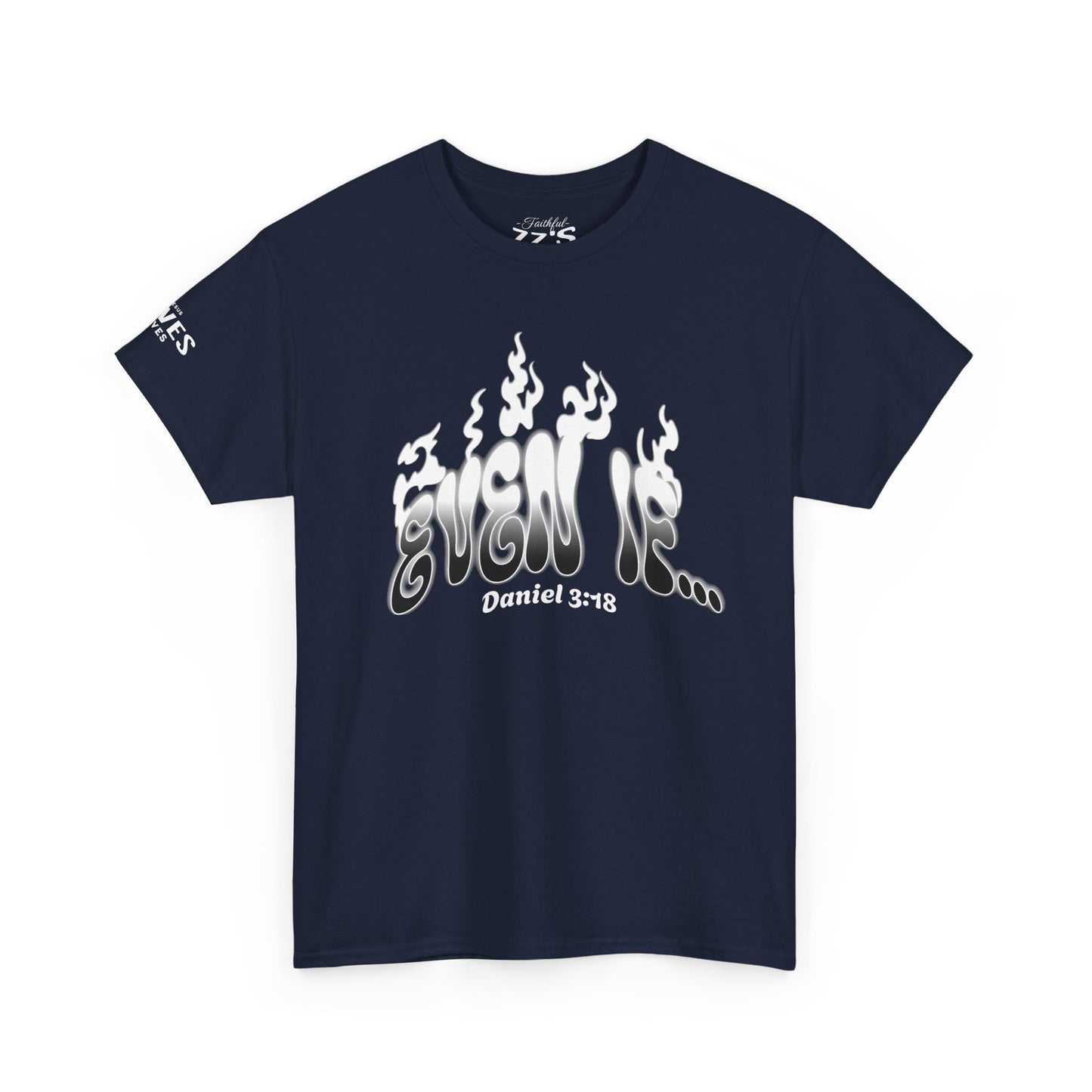 Daniel 3:18 T-Shirt