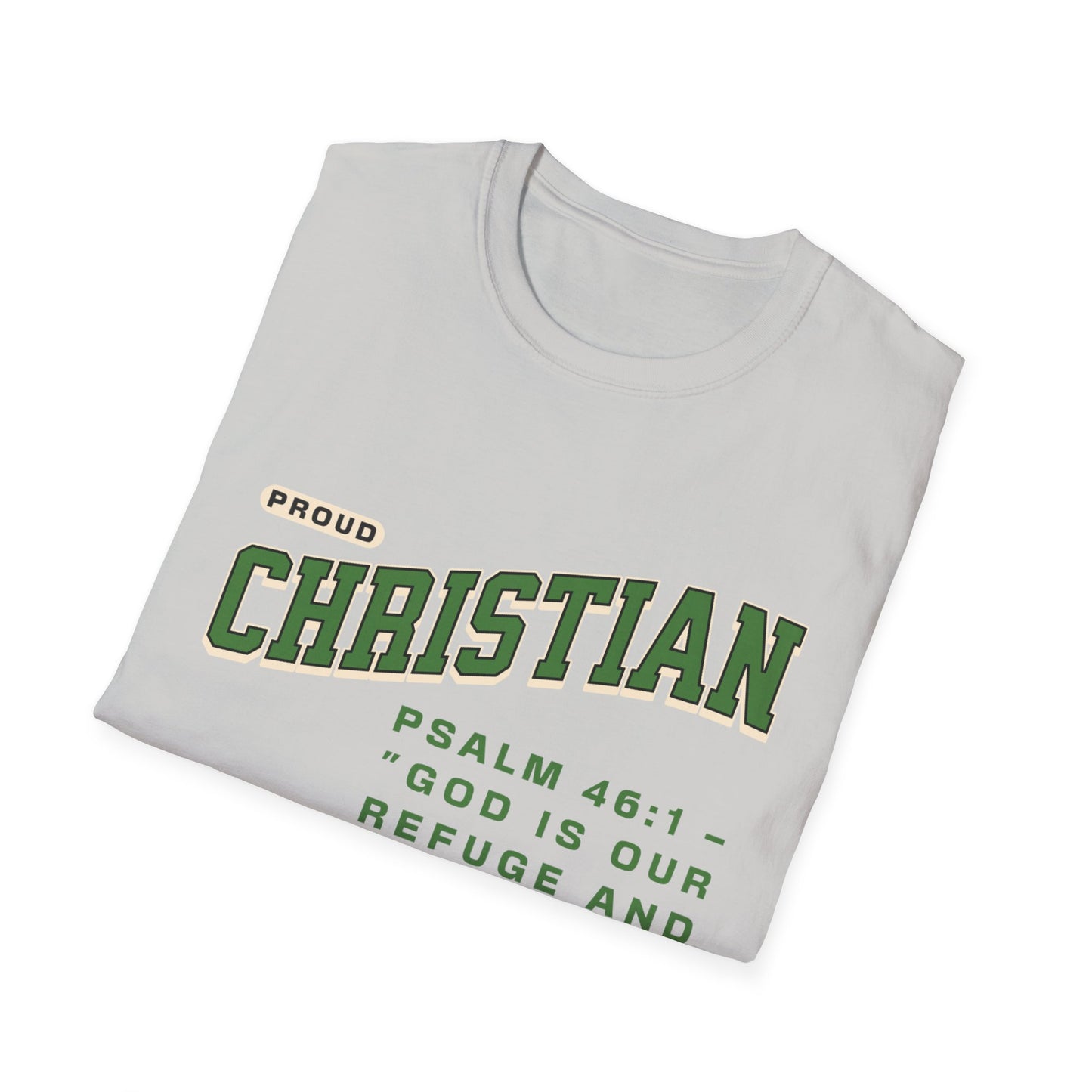 Proud Christian T-Shirt — Psalm 46:1 Faith Tee
