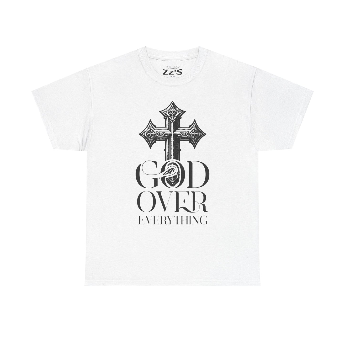 God above everything tshirt