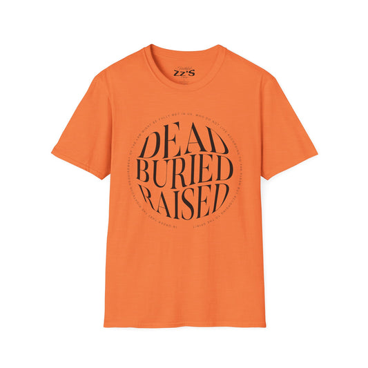 T-Shirt — "Dead Buried Raised" Minimalist Christian Faith Shirt