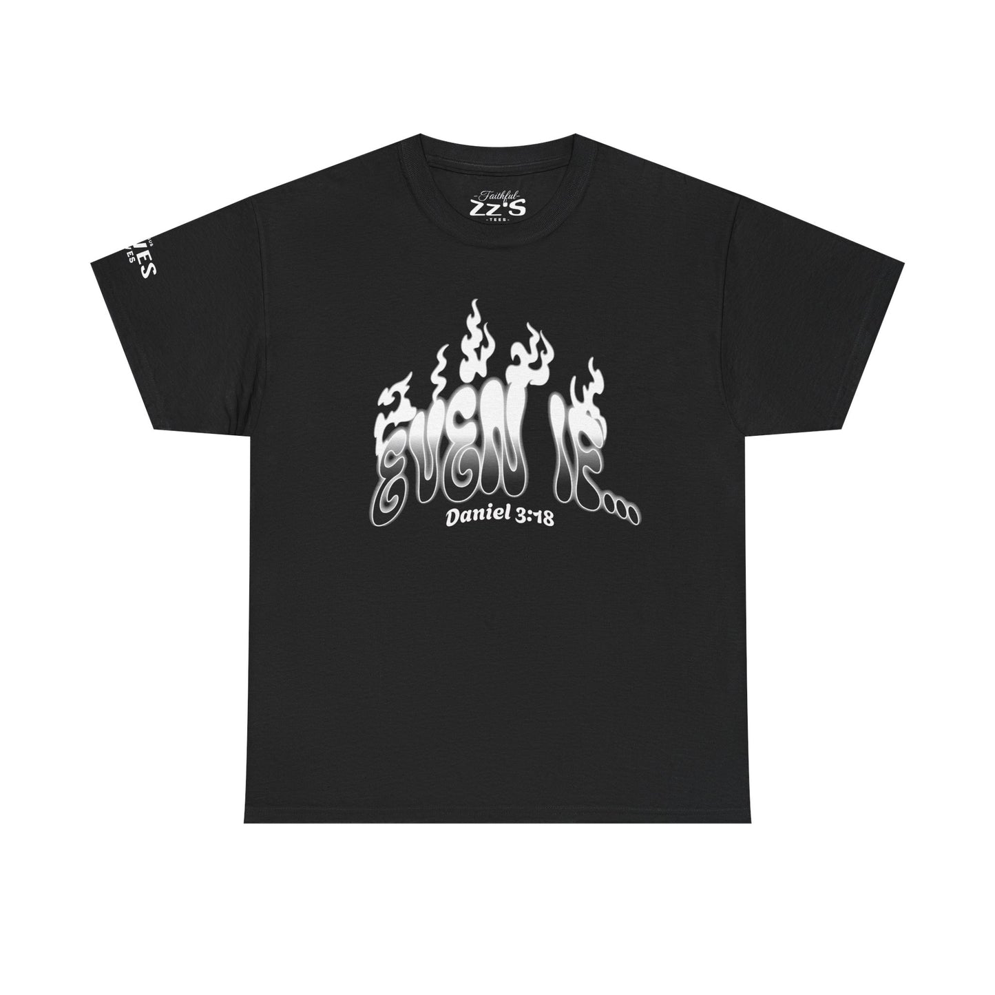 Daniel 3:18 T-Shirt