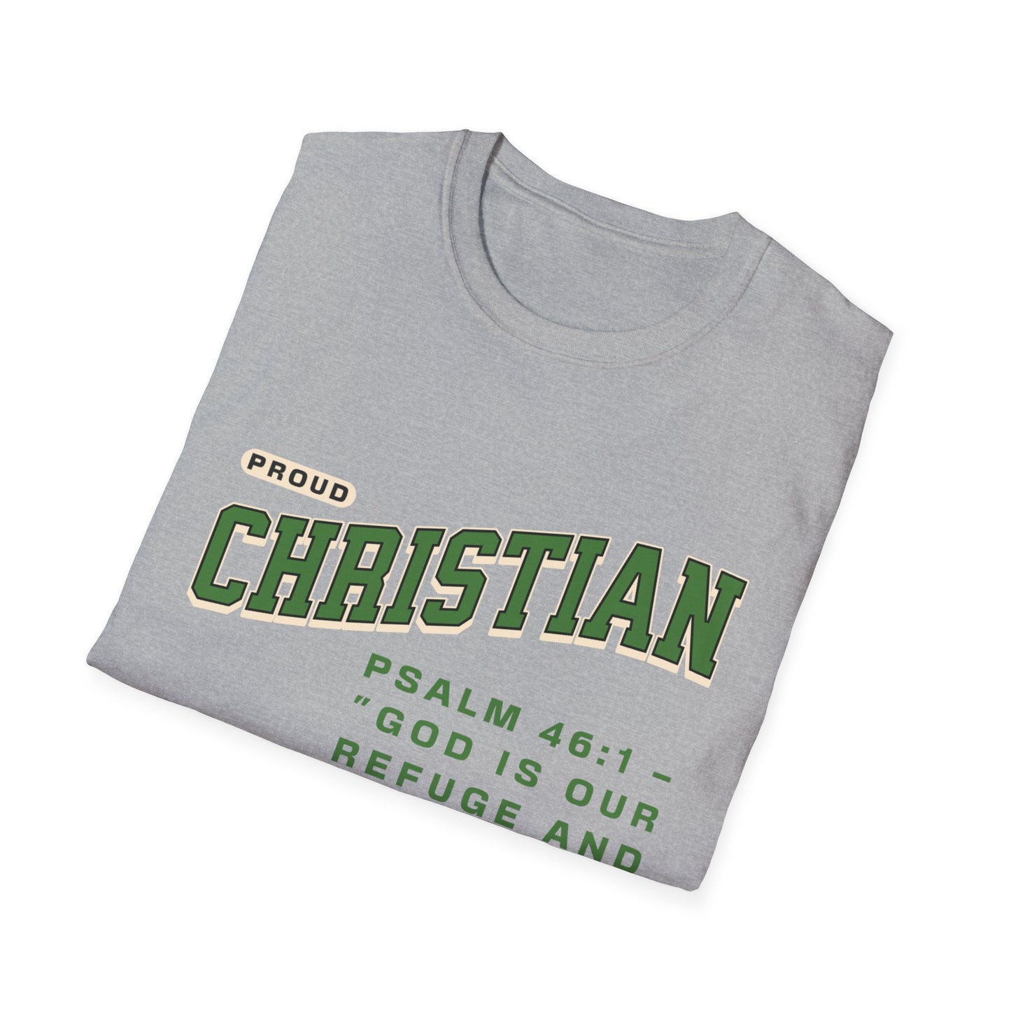 Proud Christian T-Shirt — Psalm 46:1 Faith Tee