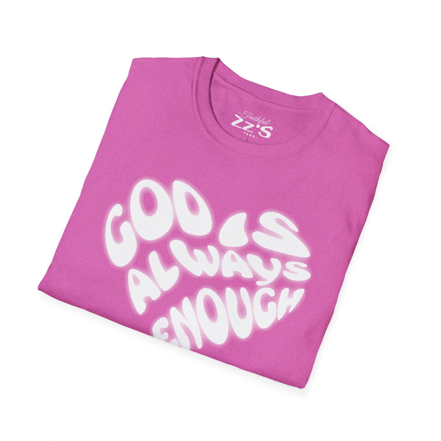 God Is Always Enough T-Shirt - Heart-Shaped Design