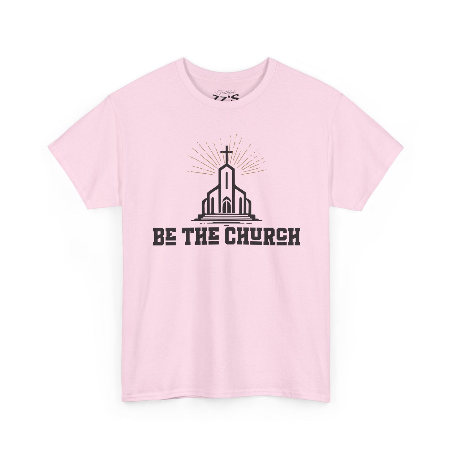 Religious Graphic Tee - 'Be the Church' Unisex T-Shirt