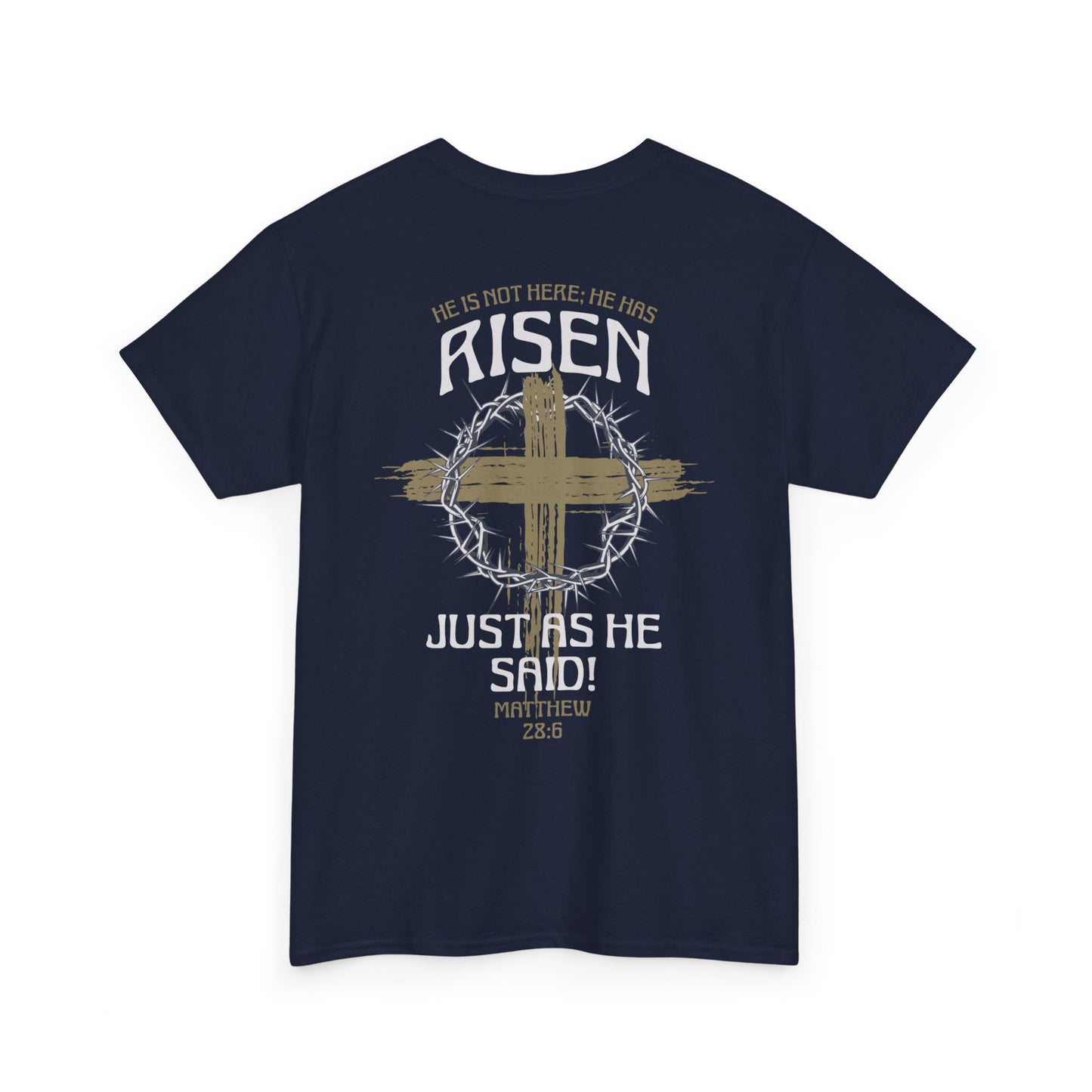 He Is Risen Tee