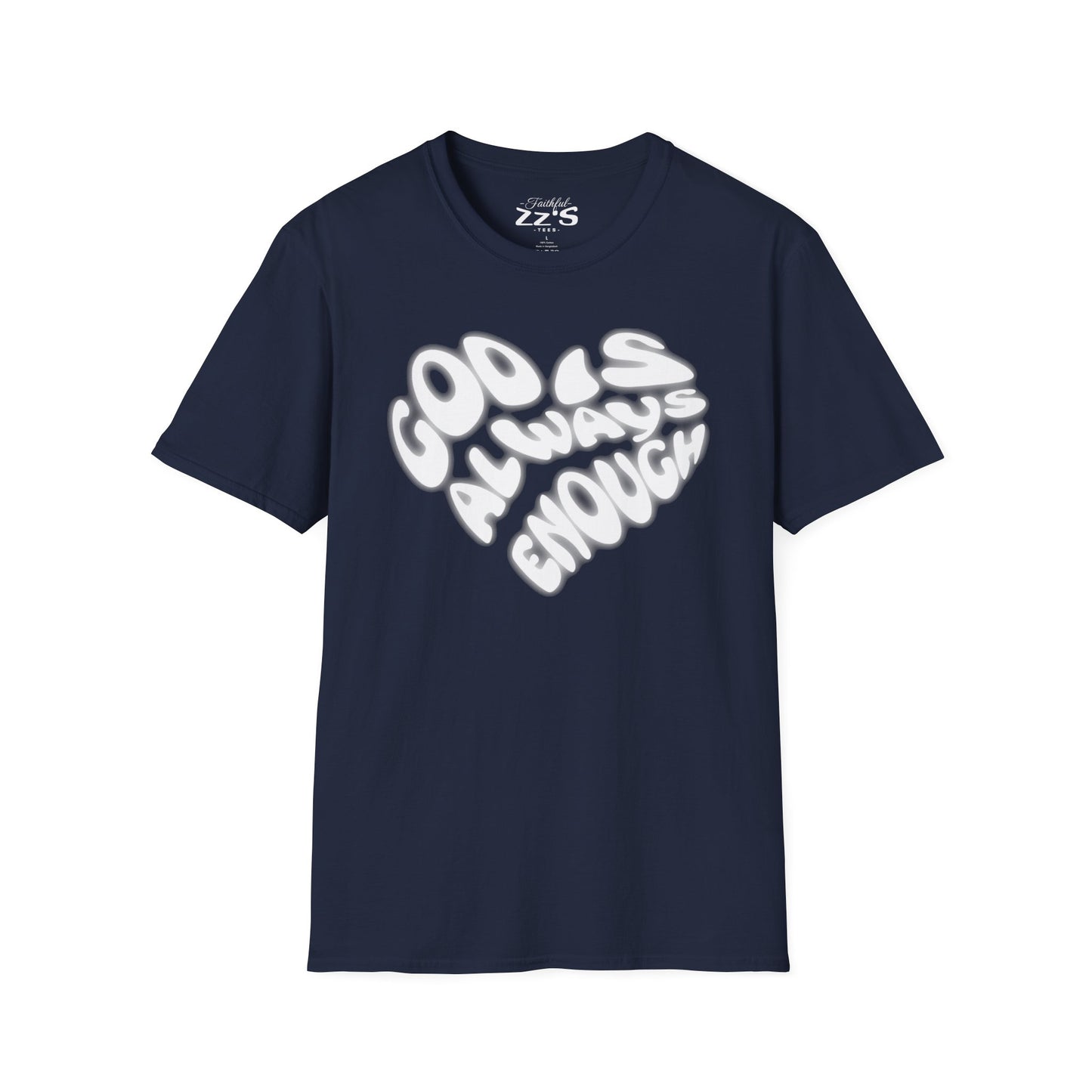 God Is Always Enough T-Shirt - Heart-Shaped Design