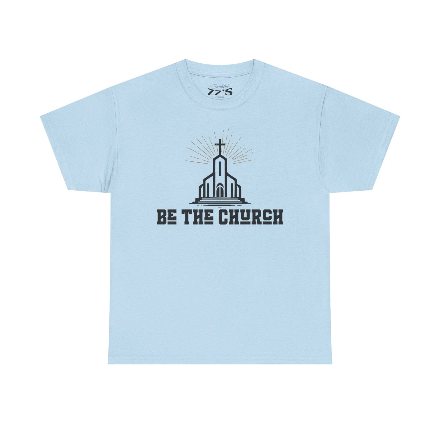 Religious Graphic Tee - 'Be the Church' Unisex T-Shirt