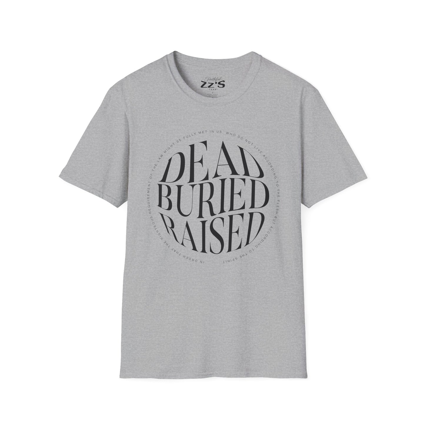 T-Shirt — "Dead Buried Raised" Minimalist Christian Faith Shirt
