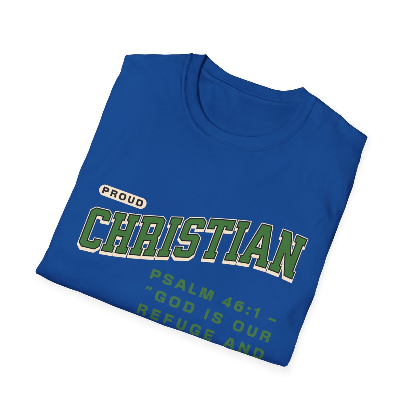 Proud Christian T-Shirt — Psalm 46:1 Faith Tee
