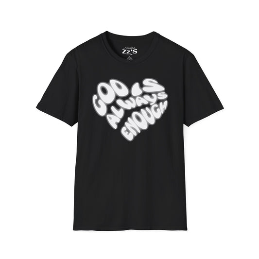 God Is Always Enough T-Shirt - Heart-Shaped Design