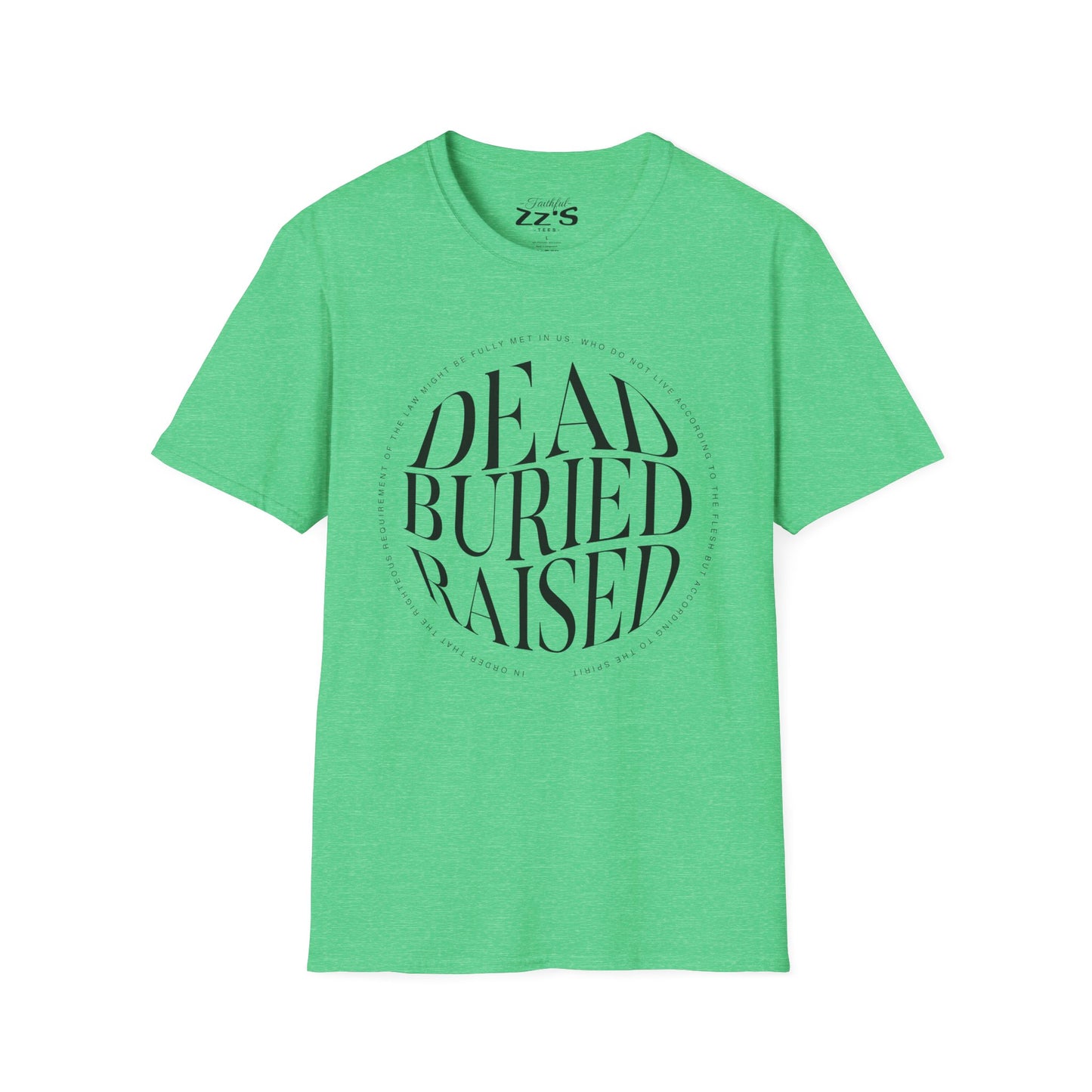 T-Shirt — "Dead Buried Raised" Minimalist Christian Faith Shirt
