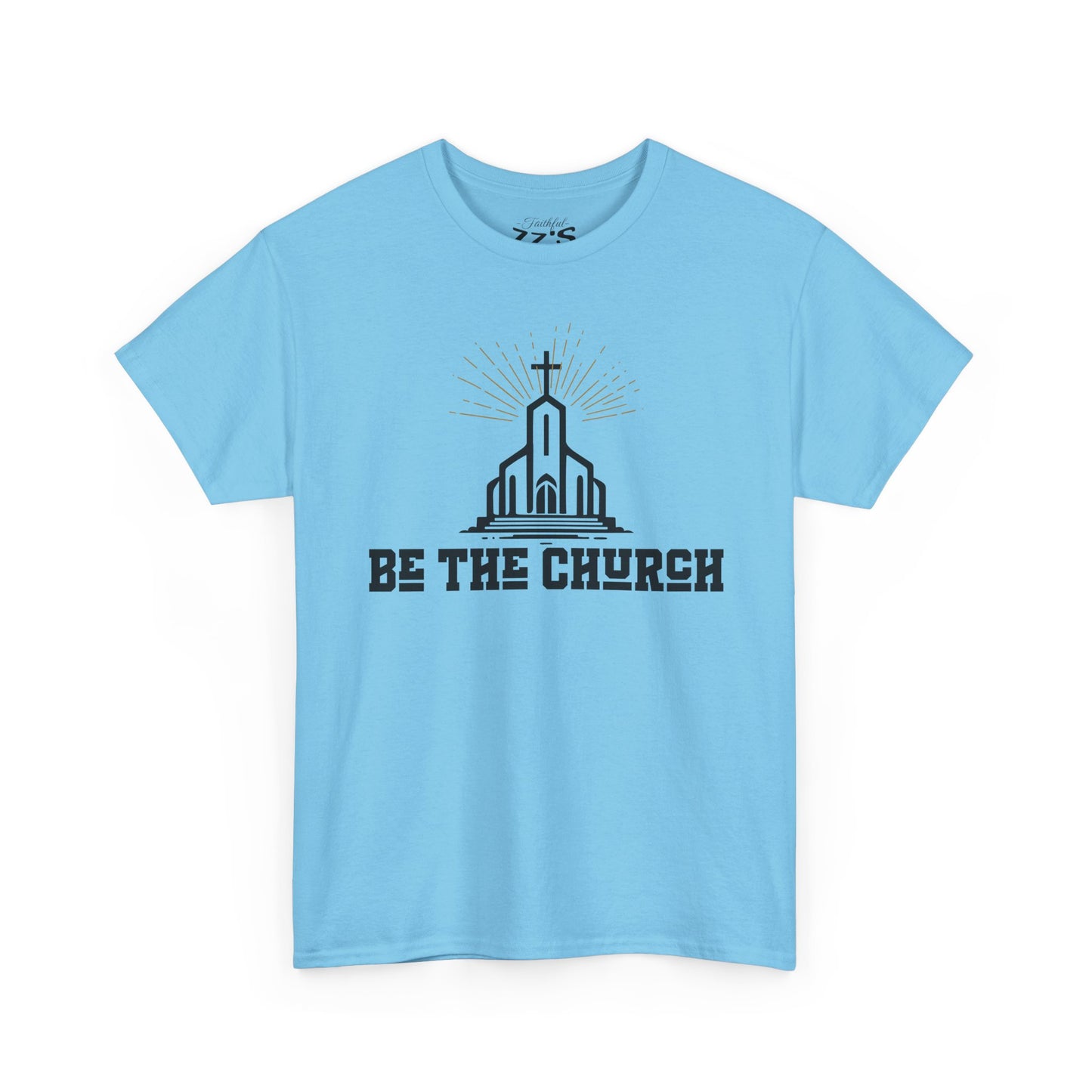 Religious Graphic Tee - 'Be the Church' Unisex T-Shirt
