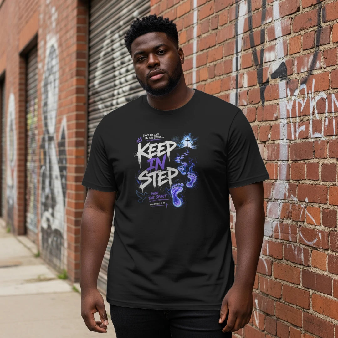 Keep in Step with the Spirit T-Shirt | Galatians 5:25 Christian Streetwear Tee